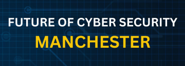 Future of Cyber Manchester